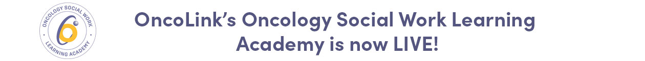 Oncolink Oncology Social Work Learning Academy